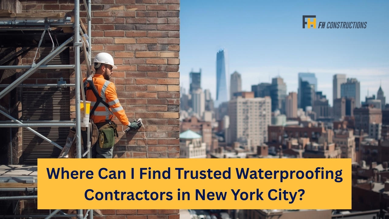 Where-Can-I-Find-Trusted-Waterproofing-Contractors-in-New-York-City